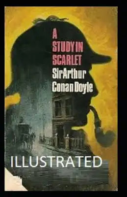 A Study in Scarlet Illustrated