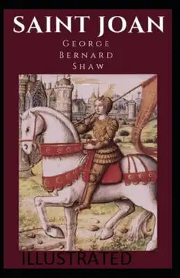 Saint Joan Illustrated