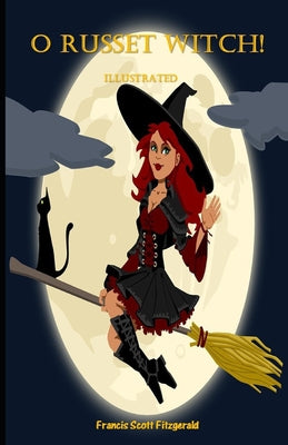 "O Russet Witch!" Illustrated