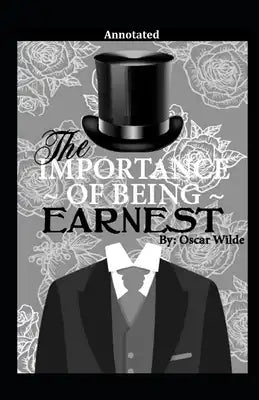 The Importance of Being Earnest Annotated