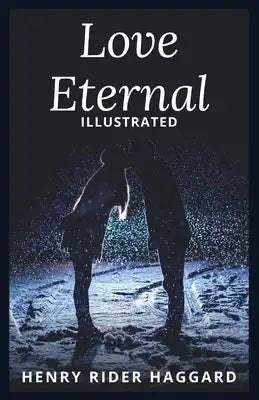 Love Eternal: Illustrated