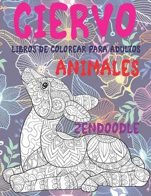 Libros de colorear para adultos - Zendoodle - Animales - Ciervo