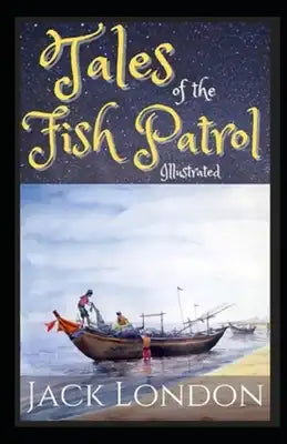 Tales of the Fish Patrol Illustrated