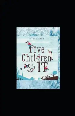 Five Children and It illustrated