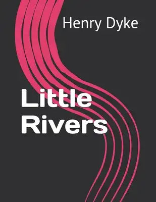 Little Rivers