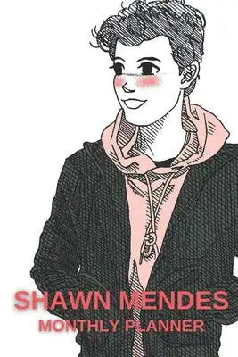 Shawn Mendes Monthly Planner: Monthly Calendar Planner