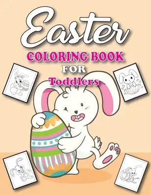 Easter Coloring Book for Toddlers: Age 4-8 Years Girls & Boys - Activity Book for Children - Easter Presents(Easter gift for kids)