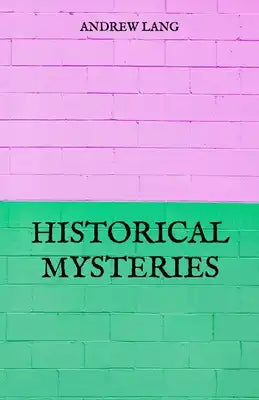 Historical Mysteries
