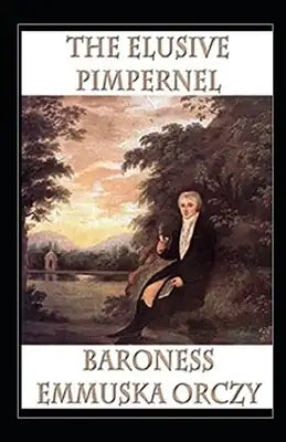 The Elusive Pimpernel Illustrated