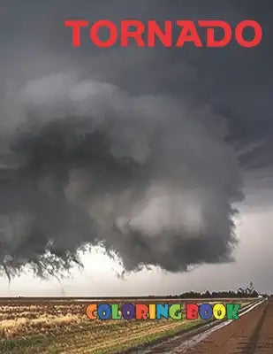 Tornado: Coloring Book for Kids with Fun, Easy, and Relaxing
