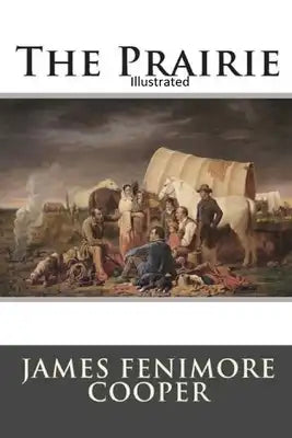 The Prairie Illustrated