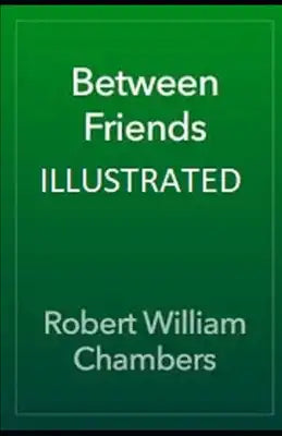 Between Friends Illustrated
