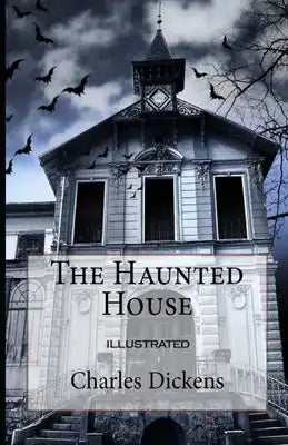 The Haunted House Illustrated