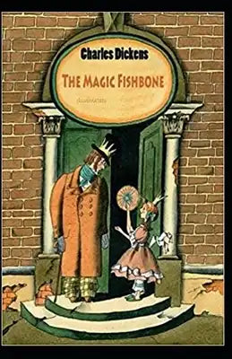 The Magic Fishbone Illustrated