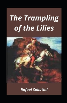 The Trampling of the Lilies illustrated