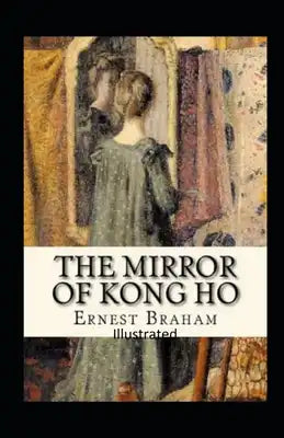 The Mirror of Kong Ho Illustrated