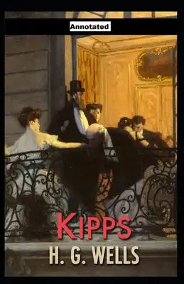 Kipps Annotated