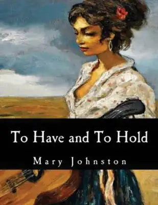 To Have and To Hold (Annotated)