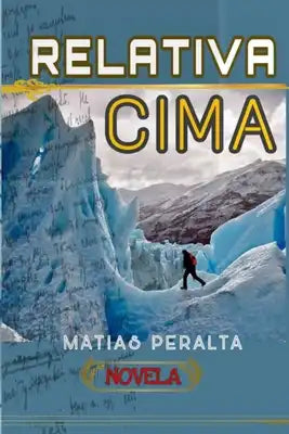 Relativa Cima: Experiencia Aconcagua