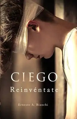 Ciego: Reinvéntate
