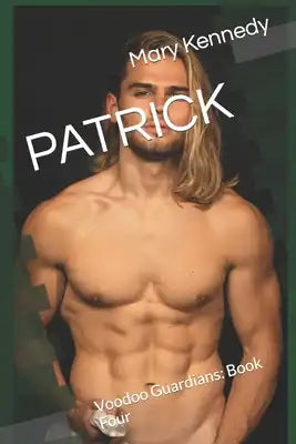 Patrick: Voodoo Guardians: Book Four