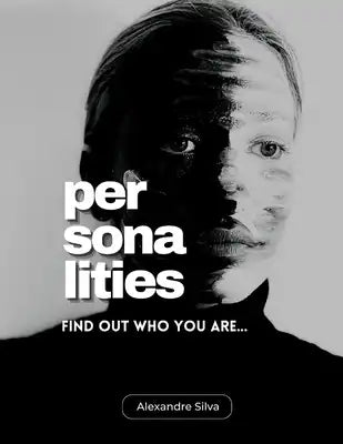 Personalities: Find out who you are...