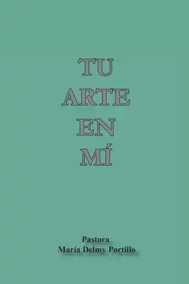 Tu Arte En MÍ