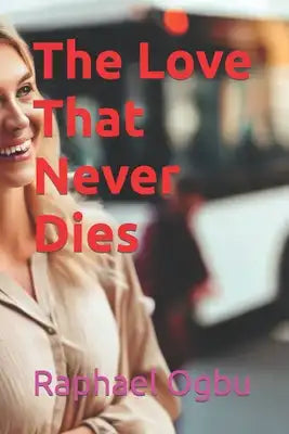 The Love That Never Dies