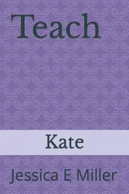 Teach: Kate