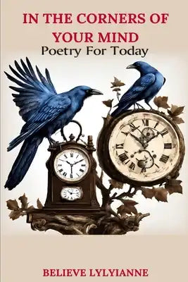 In The Corners Of Your Mind: Poetry For Today