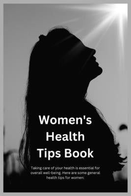 Women's Health Tips: Daily Women's Health 15 Tips