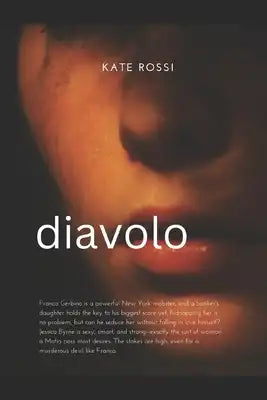 Diavolo: A Dark Mafia Romance