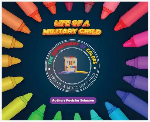 Life of a Military Child: 2nd Series: Department of Colors