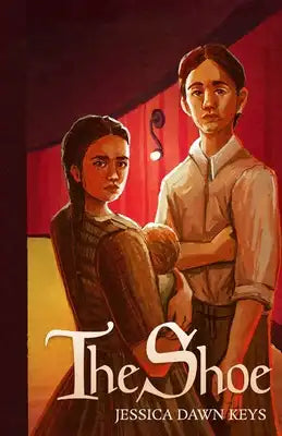 The Shoe: The First Story of The Shoe Trilogy