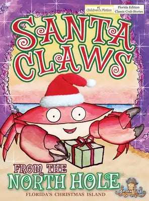 Santa Claws from the North Hole: Florida's Christmas Island