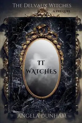 It Watches