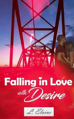 Falling in Love with Desire