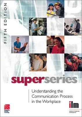Understanding the Communication Process in the Workplace