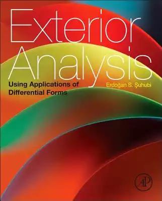 Exterior Analysis: Using Applications of Differential Forms