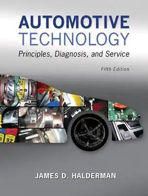Automotive Technology: Principles, Diagnosis, and Service Plus Mylab Automotive with Pearson Etext -- Access Card Package [With Access Code]