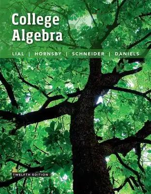 College Algebra Plus Mylab Math with Pearson Etext -- 24-Month Access Card Package [With Access Code]