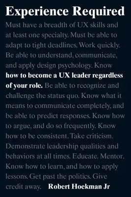 Experience Required: How to Become a UX Leader Regardless of Your Role