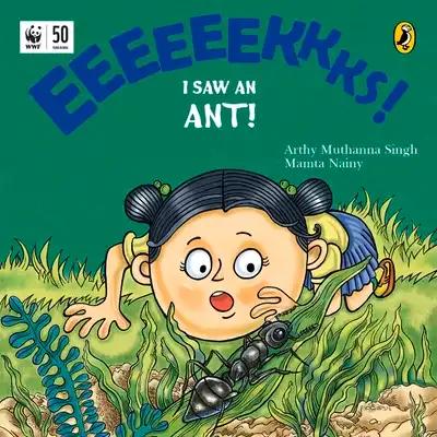 Eeks! I Saw an Ant!