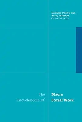 The Encyclopedia of Macro Social Work