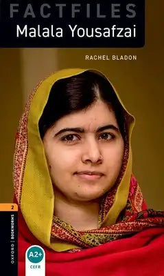 Oxford Bookworms 3e 2 Fact File Malala Yousafzai