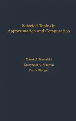 Selected Topics in Approximation and Computation