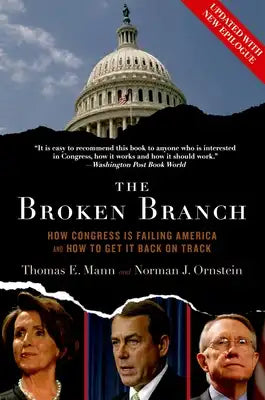 The Broken Branch: How Congress Is Failing America and How to Get It Back on Track