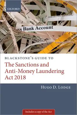 Blackstone's Guide to the Sanctions and Anti-Money Laundering ACT 2018