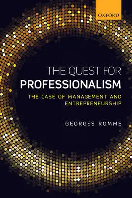 The Quest for Professionalism: The Case of Management and Entrepreneurship
