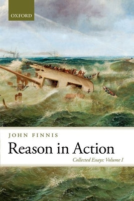 Reason in Action: Collected Essays